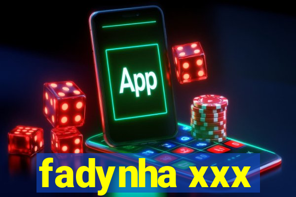 fadynha xxx